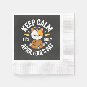 Keep Calm it's only April Fool's Day Napkin