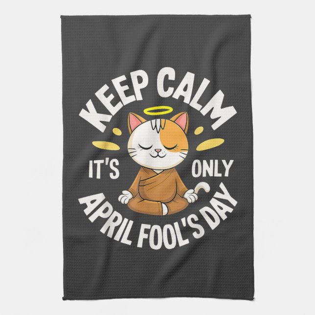 Keep Calm it's only April Fool's Day Tea Towel (Vertical)