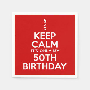Keep Calm It's Only My 50th Birthday Red Napkin