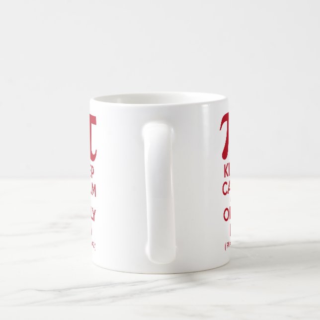 Keep Calm It's Only Pi Coffee Mug (Handle)