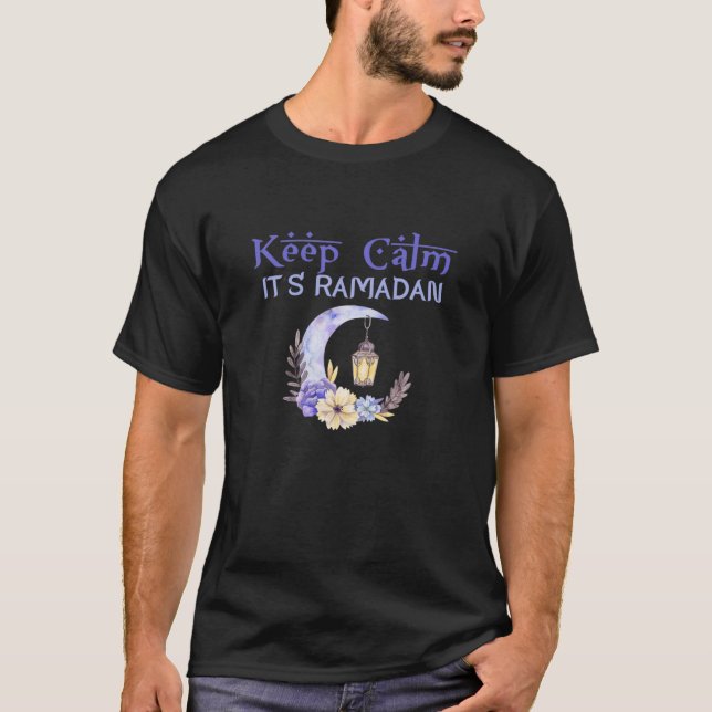 Keep Calm It's Ramadan Kareem Eid Mubarak Islamic T-Shirt (Front)