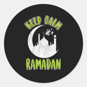 Keep Calm Its Ramadan Mosque Islam Muslim Gift Classic Round Sticker