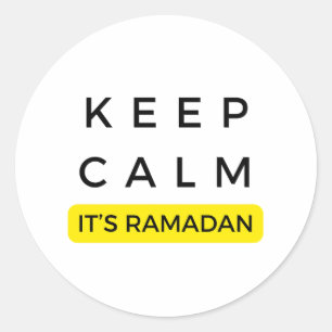 Keep Calm its Ramadan : text design for Ramadan Classic Round Sticker