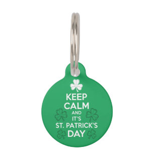 Keep Calm It's St Patricks Day Irish  Pet Tag