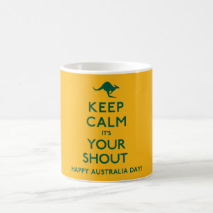 Keep Calm It's Your Shout Australian Coffee Mug