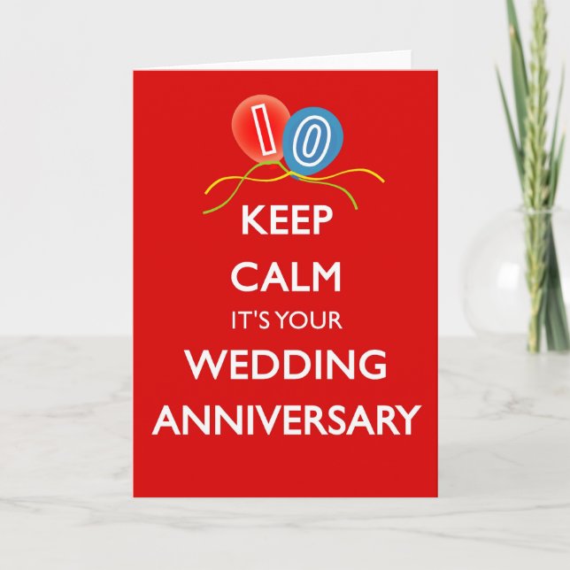 Keep Calm It's Your Tenth Wedding Anniversary Card (Front)