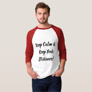 Keep Calm & Keep Your Distance T-Shirt