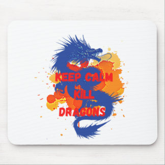 Keep calm kill dragons mouse mat