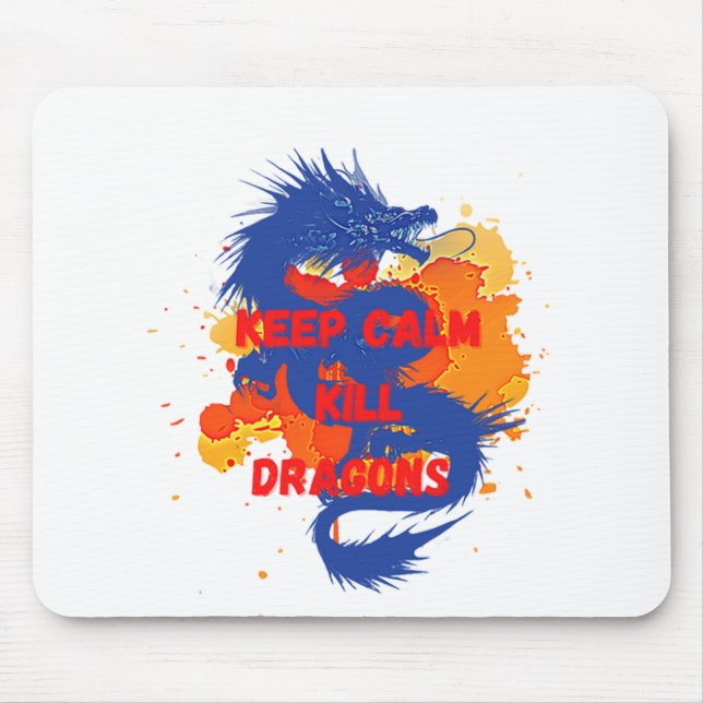 Keep calm kill dragons mouse mat (Front)