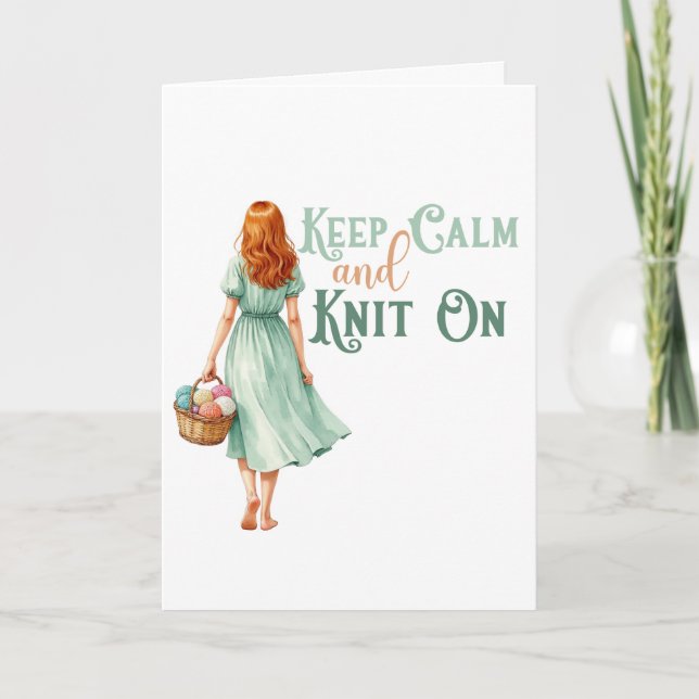 Keep Calm & Knit On Greeting Card  (Front)