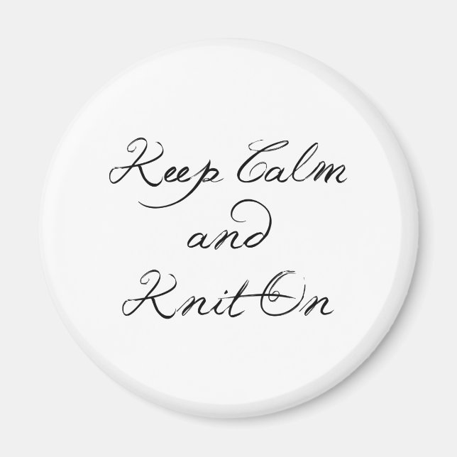 Keep Calm Knit On Magnet (Front)