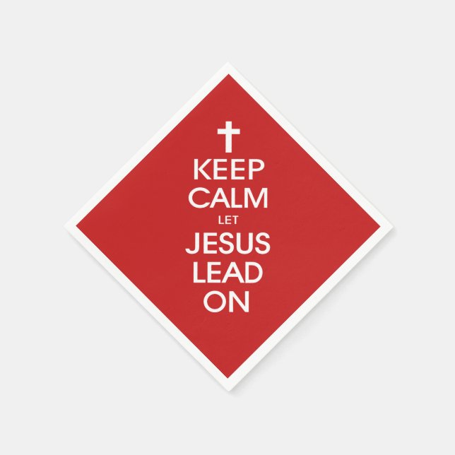 Keep Calm Let Jesus Lead On - Christian Religious Napkin (Corner)
