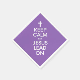 Keep Calm Let Jesus Lead On - Christian Religious Napkin