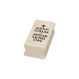 Keep Calm Let Jesus Lead On - Christian Religious Rubber Stamp