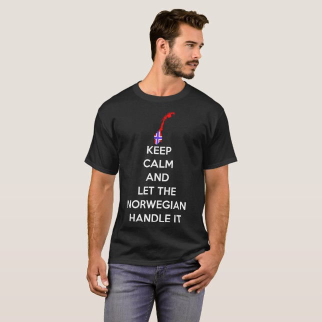 Keep Calm Let Norwegian Handle It Country Pride T-Shirt (Front Full)
