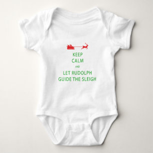 Keep Calm Let Rudolph Guide Sleigh Baby Bodysuit
