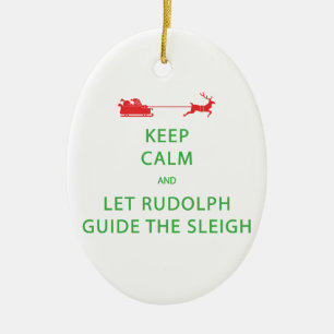 Keep Calm Let Rudolph Guide Sleigh Ceramic Tree Decoration