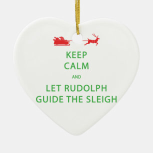 Keep Calm Let Rudolph Guide Sleigh Ceramic Tree Decoration