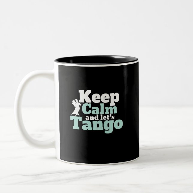 Keep Calm Let's Tango Funny Ballroom Dancing Dance Two-Tone Coffee Mug (Left)