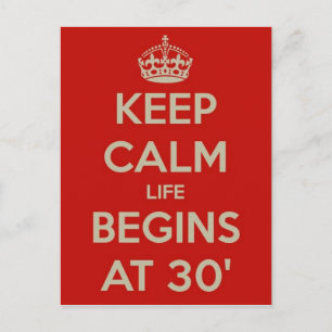 Keep calm life begins at 30 postcard