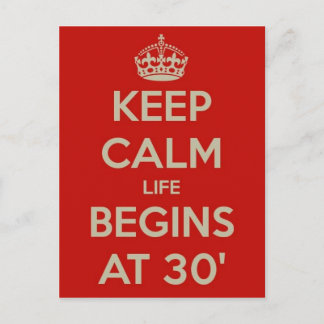 Keep calm life begins at 30 postcard