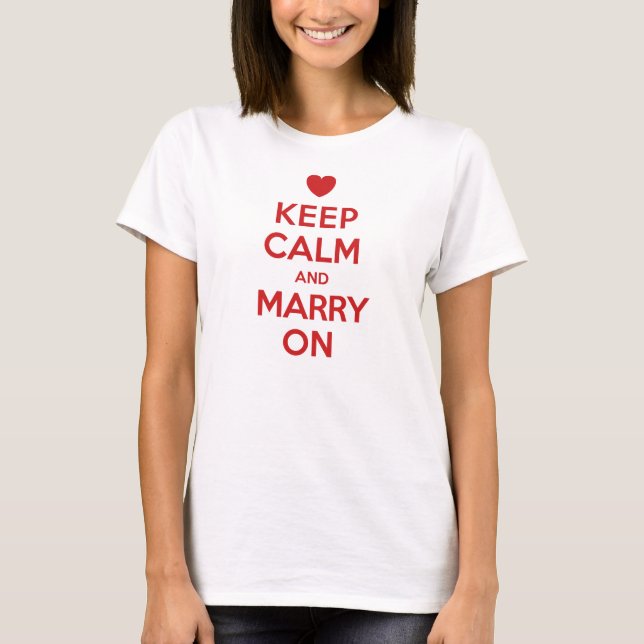 Keep Calm Marry On Women's T-Shirt (Front)