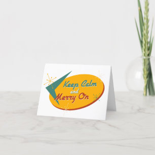 Keep Calm & Merry On Holiday Card