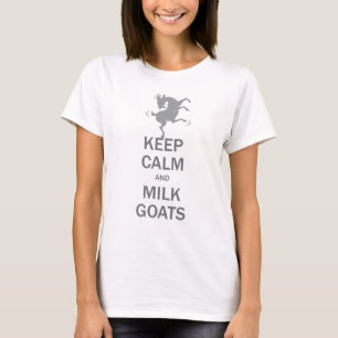 Keep Calm Milk Goats T-Shirt
