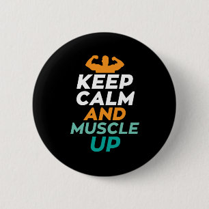 Keep Calm Muscle Up Funny Gym Fitness Body Builder 6 Cm Round Badge