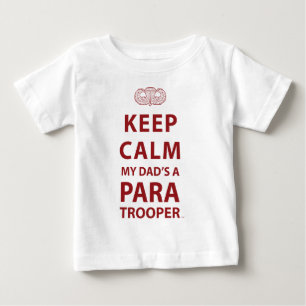 KEEP CALM MY DAD'S  A PARATROOPER BABY T-Shirt