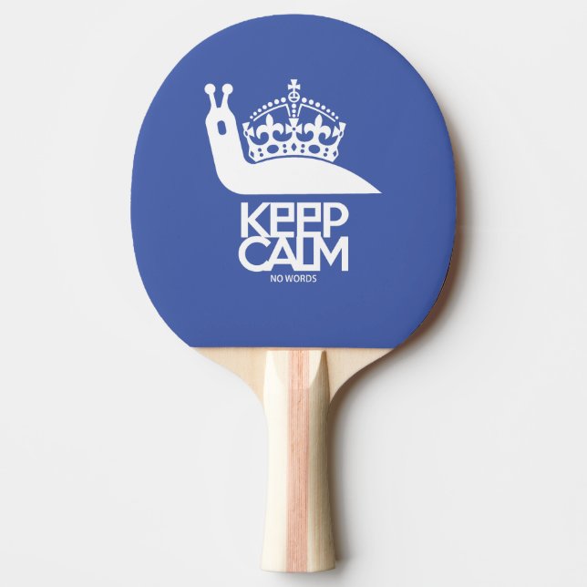 KEEP CALM NO WORDS BY MASANSER PING PONG PADDLE (Front)
