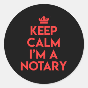 Keep Calm Notary Public Lawyer Notary Attorney Gif Classic Round Sticker