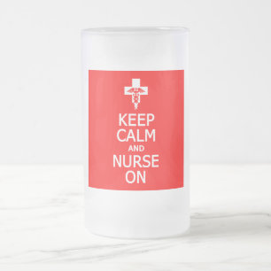 Keep Calm & Nurse On mug - choose style & color