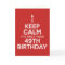 Keep Calm Only 49th Birthday