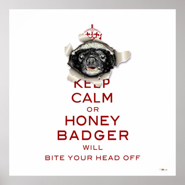 Keep Calm or Honey Badger… Poster (Front)