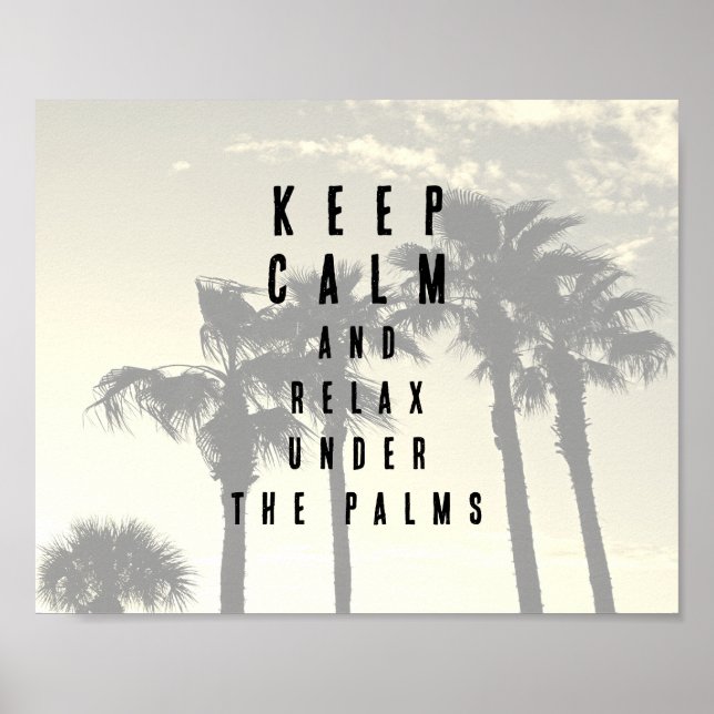  Keep Calm Palm Trees Tropical Quote Poster (Front)