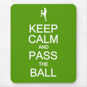 Keep Calm & Pass The Ball mousepad
