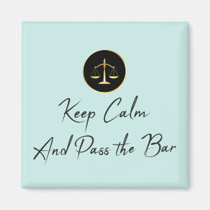 Keep Calm. Pass the Bar. Magnet