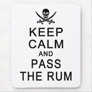 Keep Calm & Pass The Rum mousepad