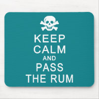 Keep Calm & Pass The Rum mousepad