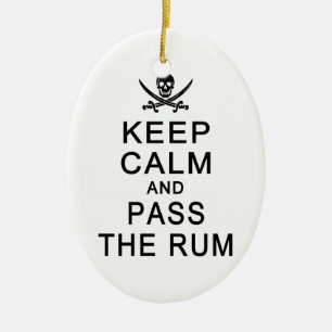 Keep Calm & Pass The Rum ornament, customise Ceramic Tree Decoration
