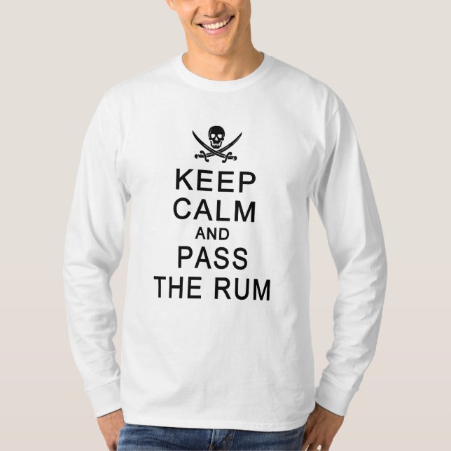 KEEP CALM & PASS THE RUM shirt - choose style (Front)