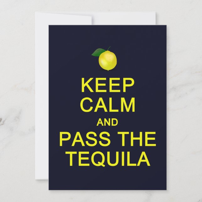 Keep Calm & Pass the Tequila card, customize (Front)