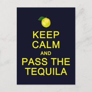 Keep Calm & Pass The Tequila postcard, customise Postcard