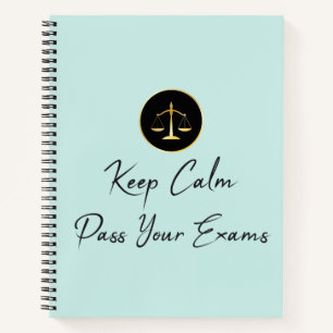 Keep Calm. Pass Your Exams Notebook