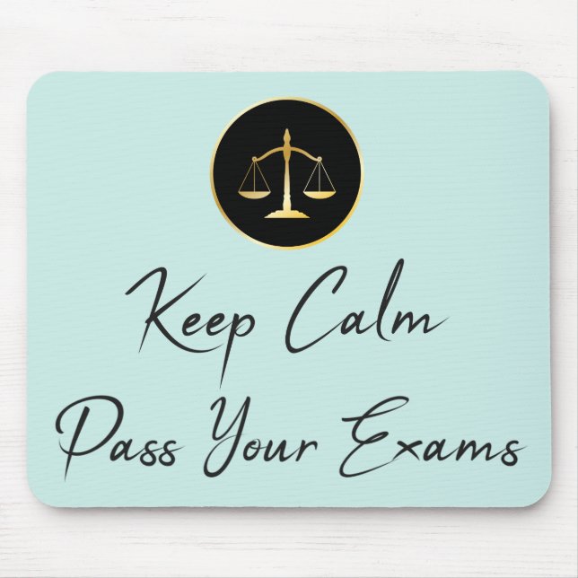 Keep Calm. Pass Your Law Exams. Mouse Mat (Front)