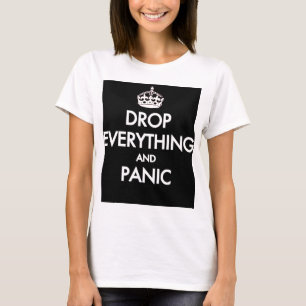 Keep Calm? Pfft! T-Shirt