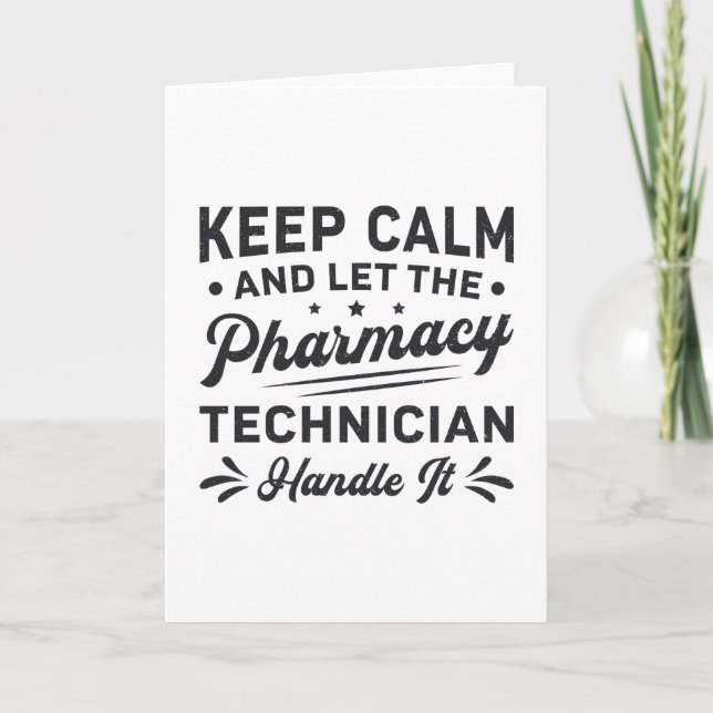 Keep Calm Pharmacy Technician Funny Pharmacist Card (Front)