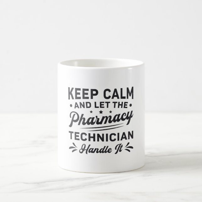 Keep Calm Pharmacy Technician Funny Pharmacist Coffee Mug (Center)