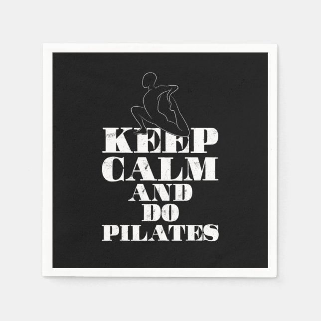 Keep Calm Pilates Relaxation Muscle Exercise Gift Napkin (Front)